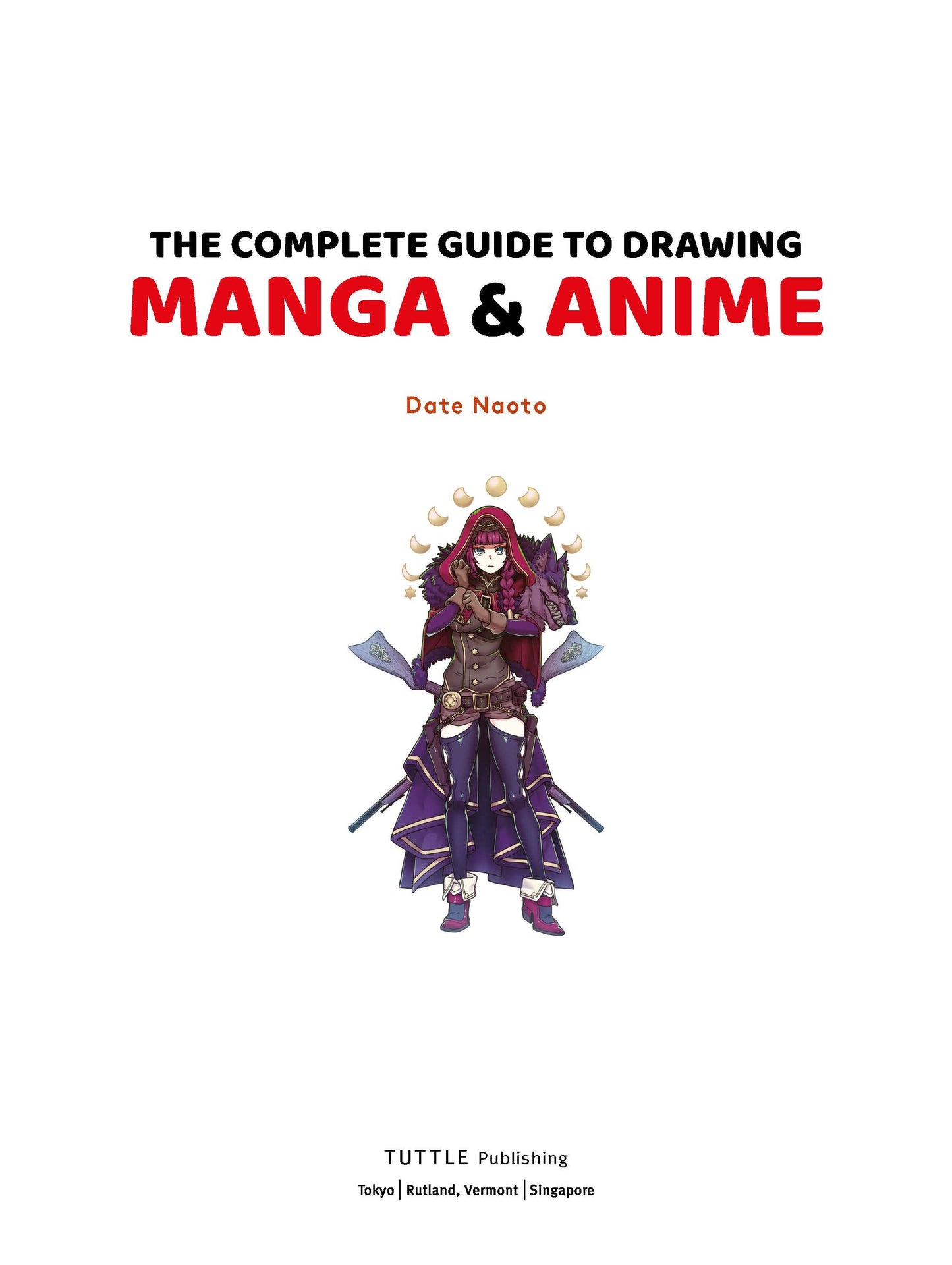 The Complete Guide to Drawing Manga & Anime